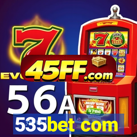 535bet com